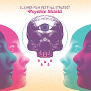 The Slasher Film Festival Strategy, Psychic Shield (LP)