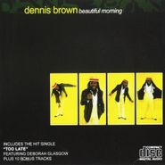 Dennis Brown, Beautiful Morning (CD)