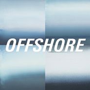 Offshore, Offshore (CD)