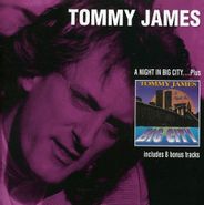 Tommy James, A Night In Big City.... Plus (CD)