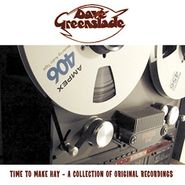 Dave Greenslade, Time To Make Hay: Collection (CD)