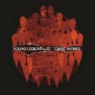Young Legionnaire, Crisis Works (LP)