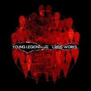 Young Legionnaire, Crisis Works (CD)