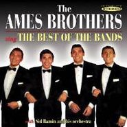The Ames Brothers, Sing The Best Of The Bands (CD)