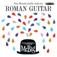 Tony Mottola, Roman Guitar & Mr Big (CD)