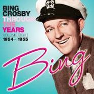 Bing Crosby, Through The Years Volume Eight: 1954-1955 (CD)