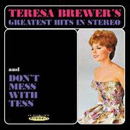 Teresa Brewer, Teresa Brewer's Greatest Hits In Stereo / Don't Mess With Tess (CD)