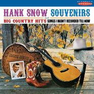 Hank Snow, Souvenirs & Big Country Hits (CD)