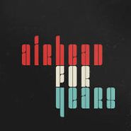 Airhead, For Years (LP)
