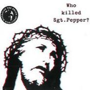 The Brian Jonestown Massacre, Who Killed Sgt. Pepper? (LP)