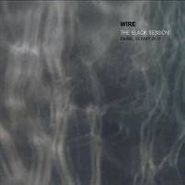 Wire, The Black Session - Paris, 10 May 2011 (CD)