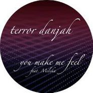 Terror Danjah, You Make Me Feel (12")