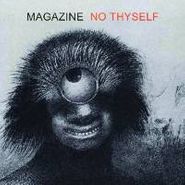 Magazine, No Thyself (LP)