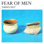 Fear Of Men, Green Sea Single (7")