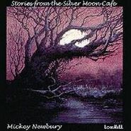 Mickey Newbury, Stories From The Silver Moon Cafe (CD)