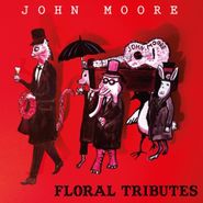 John Moore, Floral Tributes (LP)