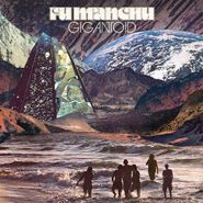 Fu Manchu, Gigantoid (LP)