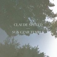 Claude Speeed, Sun Czar Temple (12")
