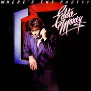 Eddie Money, Where's The Party? (CD)