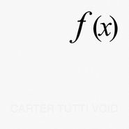 Carter Tutti Void, f(x) (LP)