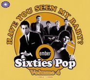 Various Artists, Have You Seen My Baby?: Ember Sixties Pop Vol. 4 (CD)