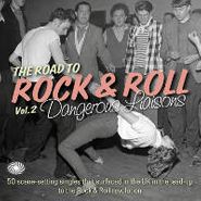 Various Artists, The Road To Rock & Roll Vol. 2 - Dangerous Liasons (CD)