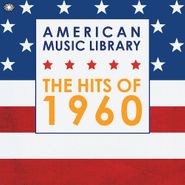 Various Artists, American Music Library: The Hits Of 1960 (CD)