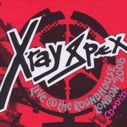 X-Ray Spex, Live At The Roundhouse London (CD)