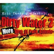 Various Artists, Dirty Water: More Birth Of Punk Attitude Vol. 2 (CD)