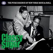 Various Artists, Classy Sugar: The Pure Essence Of New York Rock & Roll (LP)