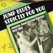 Various Artists, Jamaica Selects Jump Blues Strictly For You (LP)
