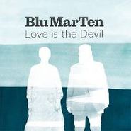Blu Mar Ten, Love Is The Devil (LP)