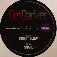 Truth, Direct Blow/Snake (12")