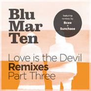 Blu Mar Ten, Vol. 3-Love Is The Devil Rmxs (12")