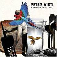Peter Visti, Illusions In A Twisted (CD)