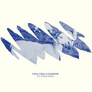 Coco, Steel & Lovebomb, The Chillout Album (CD)