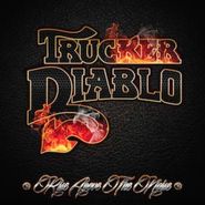 Trucker Diablo, Rise Above The Noise (CD)