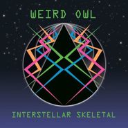 Weird Owl, Interstellar Skeletal (CD)