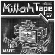 Maffi, Killah Tape EP (12")