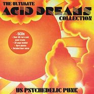 Various Artists, The Ultimate Acid Dreams Collection: US Psychedelic Punk (CD)