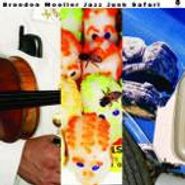 Brendon Moeller, Jazz Junk Safari (CD)