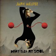 Jane Weaver, Don't Take My Soul / Undisputed Heavyweight Champion Of My Heart (7")