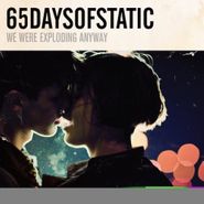 65daysofstatic, We Were Exploding Anyway (CD)