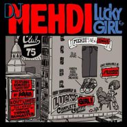 DJ Mehdi, Lucky Girl (12")