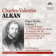 Charles-Valentin Alkan, Alkan: Organ Music Vol. 1 (CD)