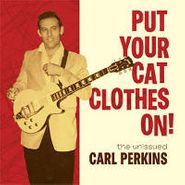 Carl Perkins, Put Your Cat Clothes On (LP)