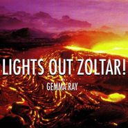 Gemma Ray, Lights Out Zoltar! (LP)