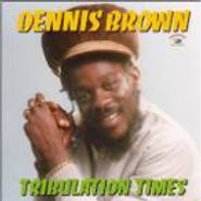Dennis Brown, Tribulation Times (LP)
