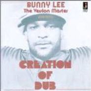 Bunny "Striker" Lee, Creation Of Dub (CD)