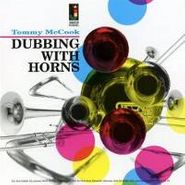 Tommy McCook, Dubbing With Horns (CD)